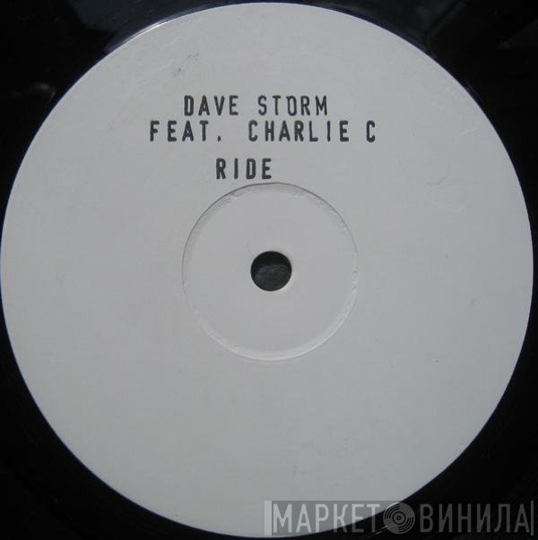Dave Storm Feat. Charlie C.   - Ride