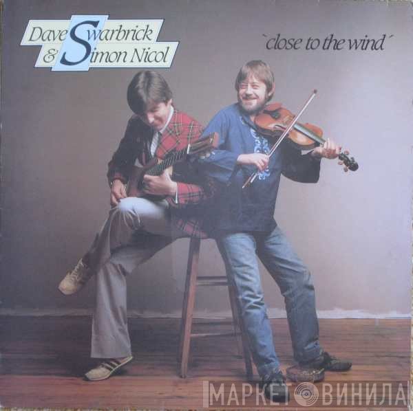 Dave Swarbrick & Simon Nicol  - Close To The Wind