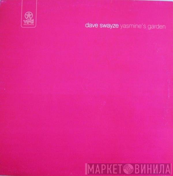 Dave Swayze - Yasmine's Garden