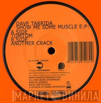Dave Tarrida - Show Me Some Muscle E.P.