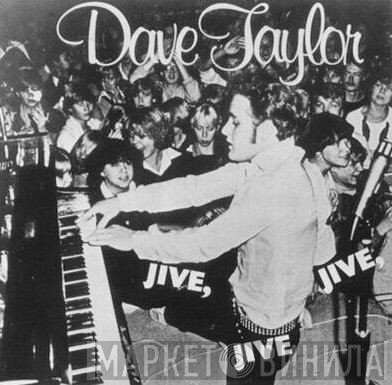 Dave Taylor  - Jive, Jive, Jive