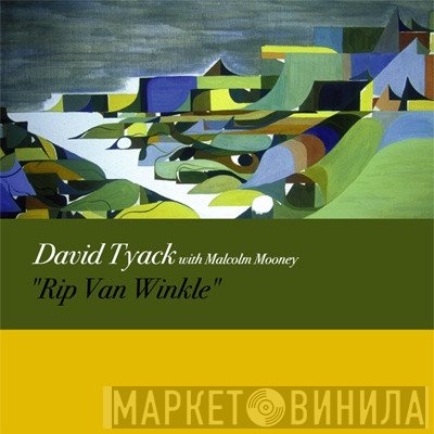 Dave Tyack, Malcolm Mooney - Rip Van Winkle