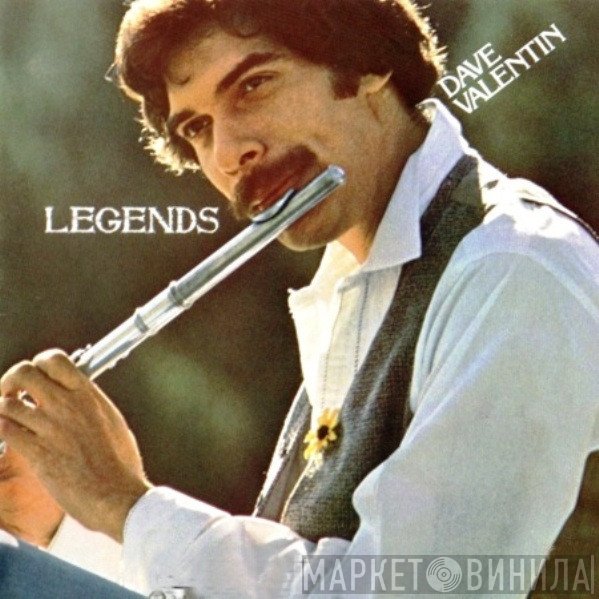Dave Valentin  - Legends