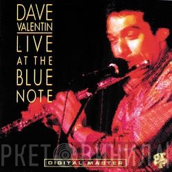 Dave Valentin  - Live At The Blue Note