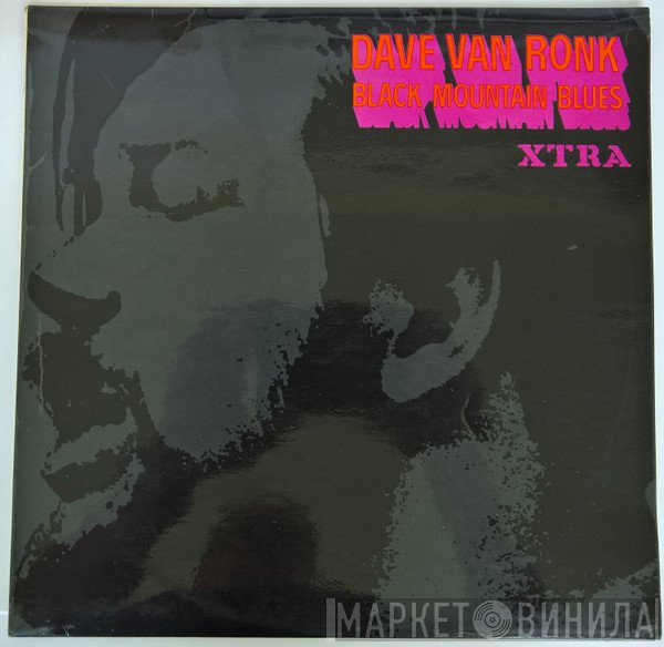 Dave Van Ronk - Black Mountain Blues