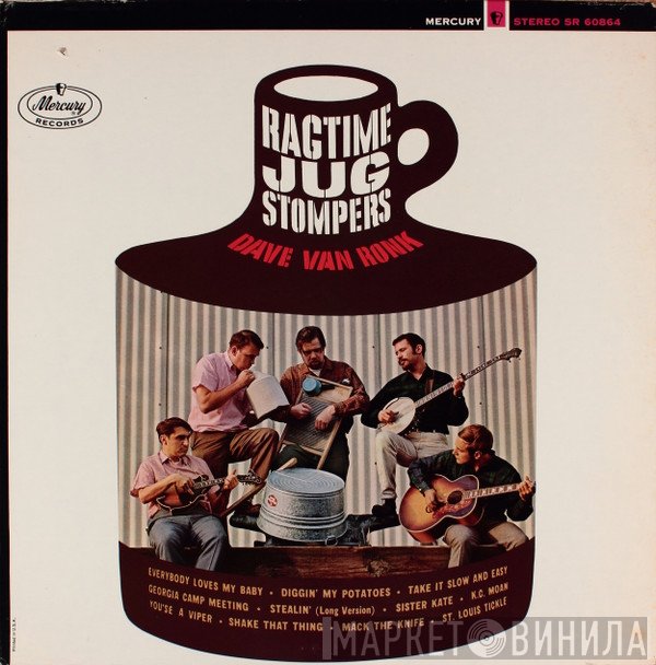 Dave Van Ronk With The Ragtime Jug Stompers  - Ragtime Jug Stompers