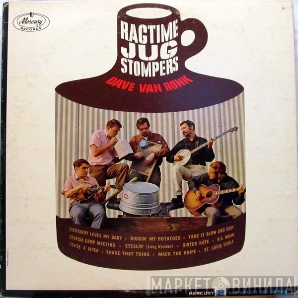 Dave Van Ronk With The Ragtime Jug Stompers  - Ragtime Jug Stompers