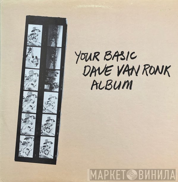 Dave Van Ronk - Your Basic Dave Van Ronk Album