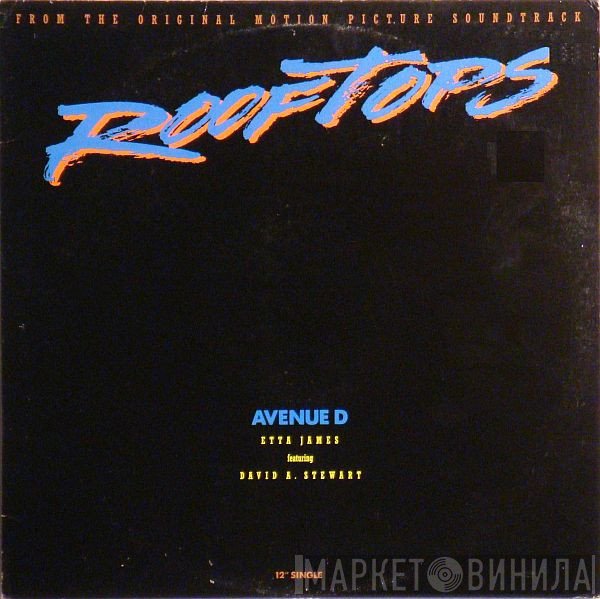 David A. Stewart, Etta James - Avenue D (From The Original Motion Picture Soundtrack "Rooftops")