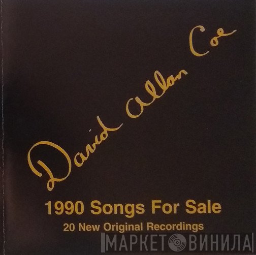 David Allan Coe - 1990 Songs For Sale