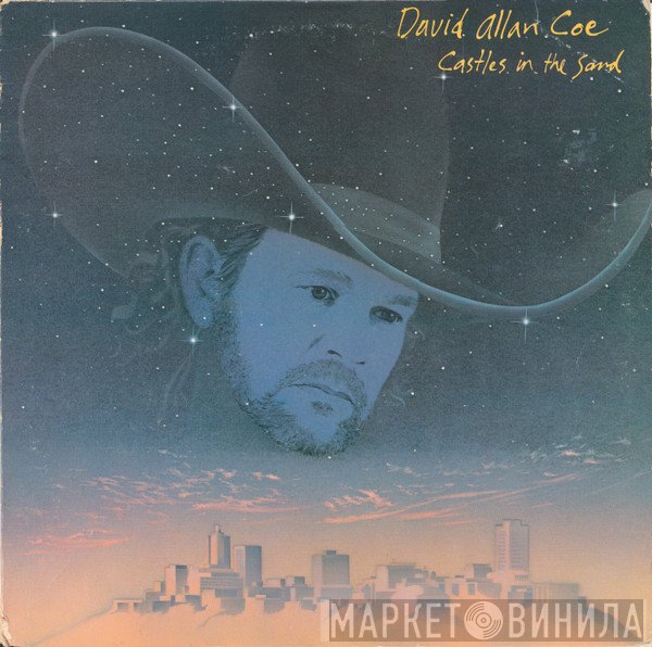 David Allan Coe  - Castles In The Sand