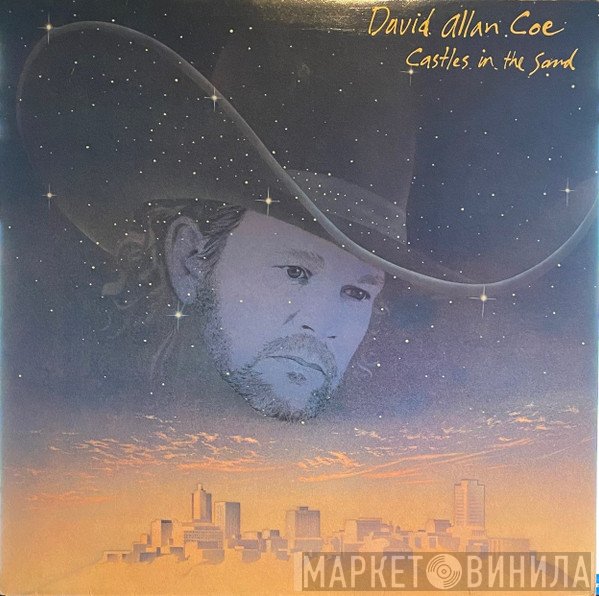 David Allan Coe - Castles In The Sand