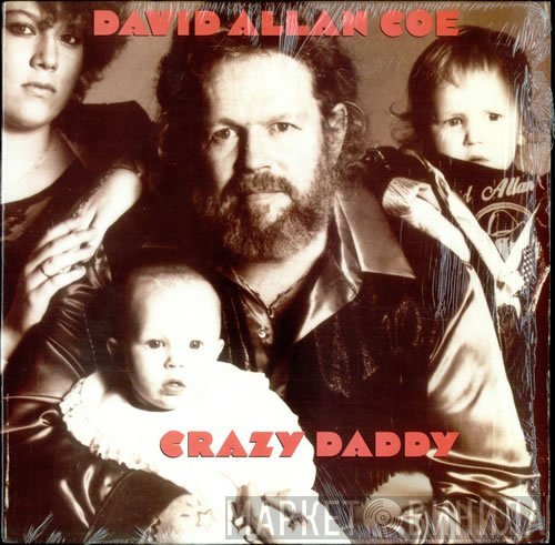 David Allan Coe  - Crazy Daddy