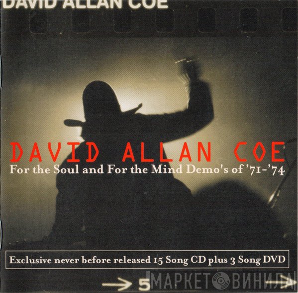 David Allan Coe - For The Soul And For The Mind Demo's Of '71-'74