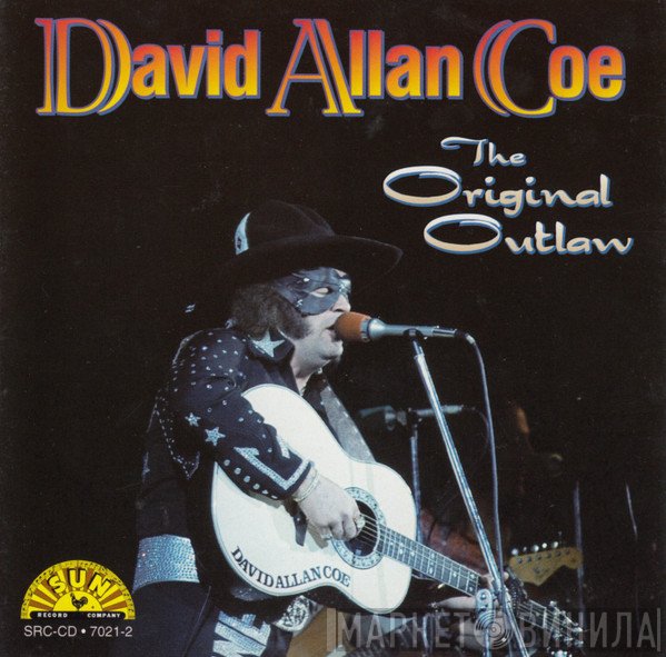 David Allan Coe - The Original Outlaw