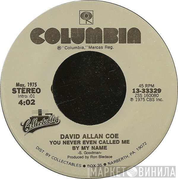 David Allan Coe - You Never Even Called Me By My Name / Longhaired Redneck