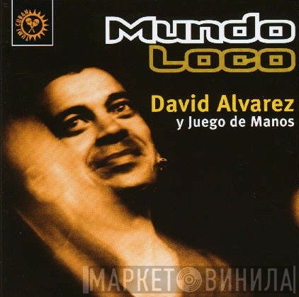David Alvarez , Juego De Manos - Mundo Loco