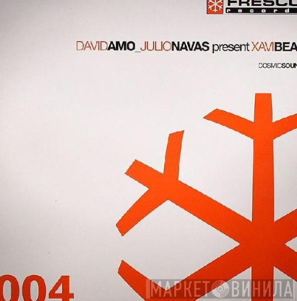 David Amo & Julio Navas Present Xavi Beat  - Cosmic Sound