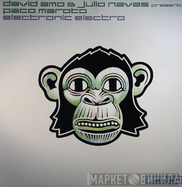 David Amo & Julio Navas present: Paco Maroto  - Electronic Electro