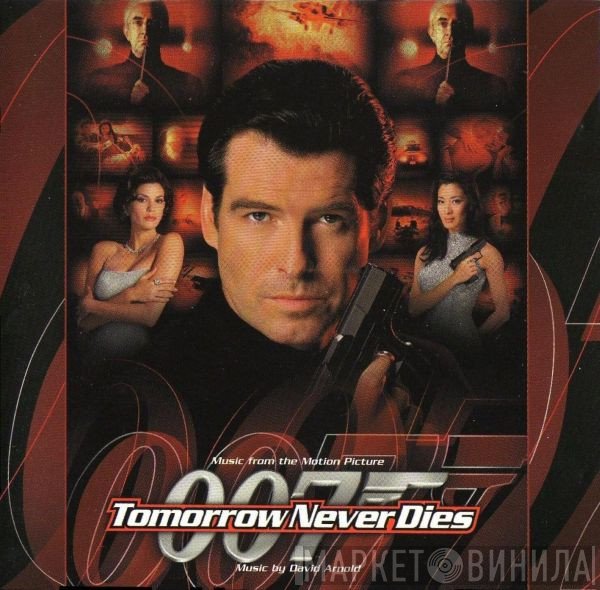 David Arnold  - Tomorrow Never Dies (Music From The Motion Picture)