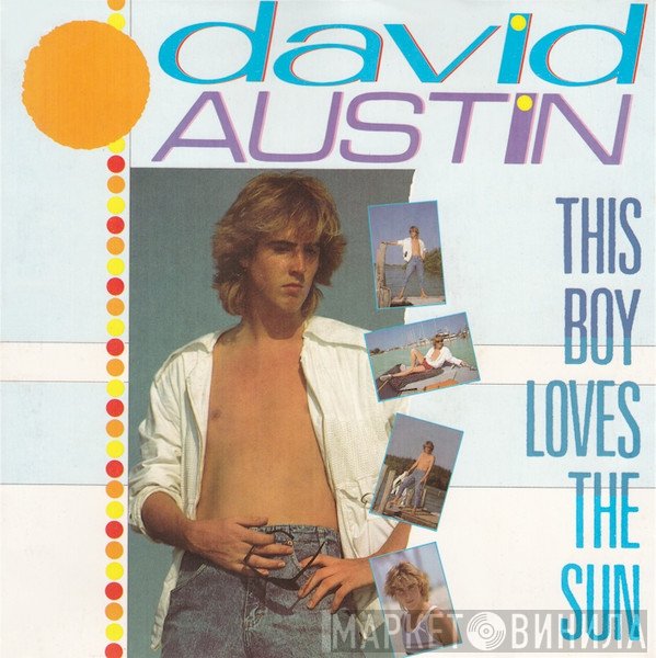 David Austin - This Boy Loves The Sun