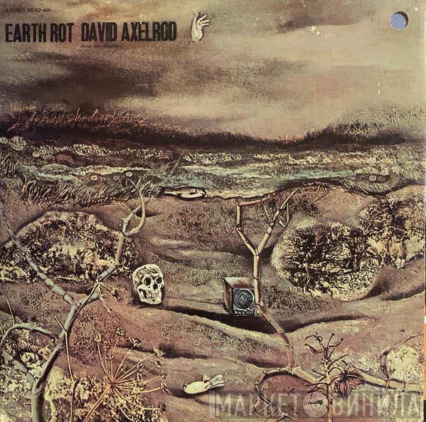 David Axelrod  - Earth Rot