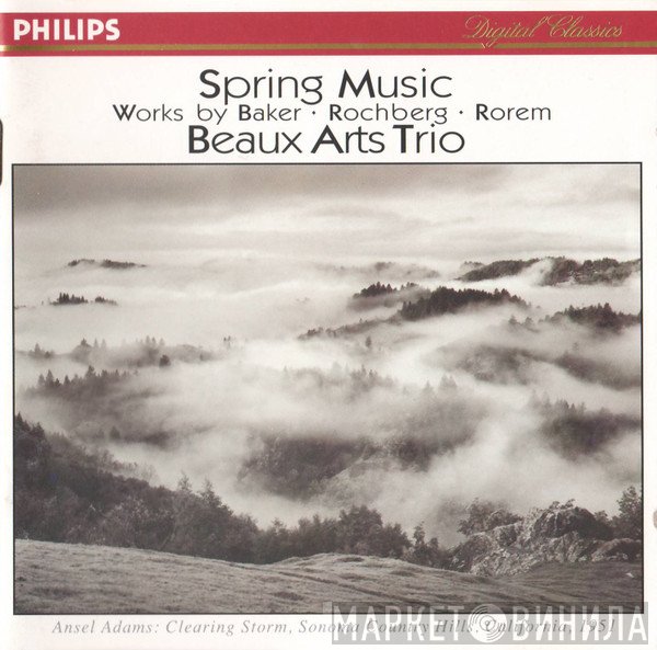 David Baker  · George Rochberg · Ned Rorem - Beaux Arts Trio  - Spring Music