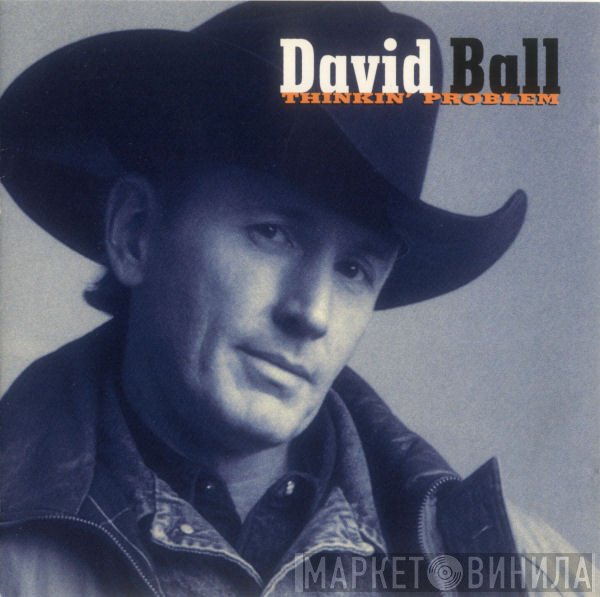 David Ball   - Thinkin' Problem