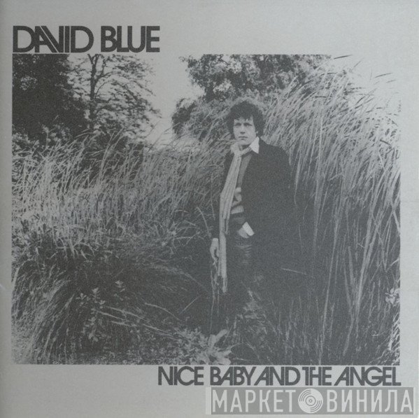 David Blue - Nice Baby And The Angel