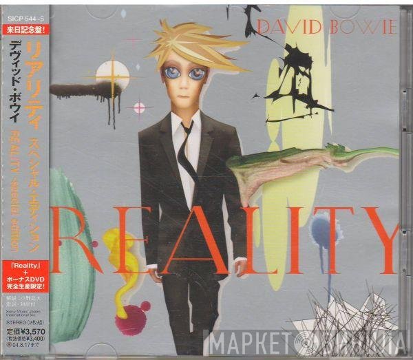David Bowie = David Bowie  - Reality = リアリティ　スペシャル・エディション