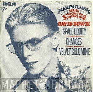 David Bowie  - Space Oddity / Changes / Velvet Goldmine