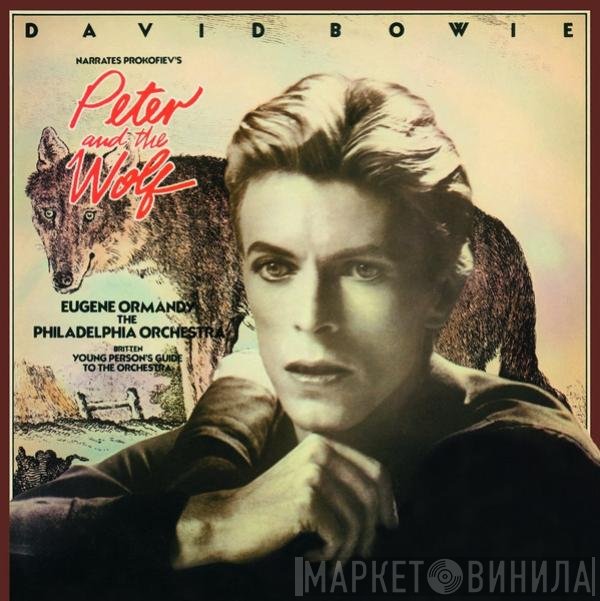 David Bowie, The Philadelphia Orchestra, Benjamin Britten, Sergei Prokofiev, Eugene Ormandy - Peter And The Wolf / Young Person's Guide To The Orchestra