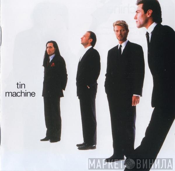 David Bowie / Tin Machine  - Tin Machine