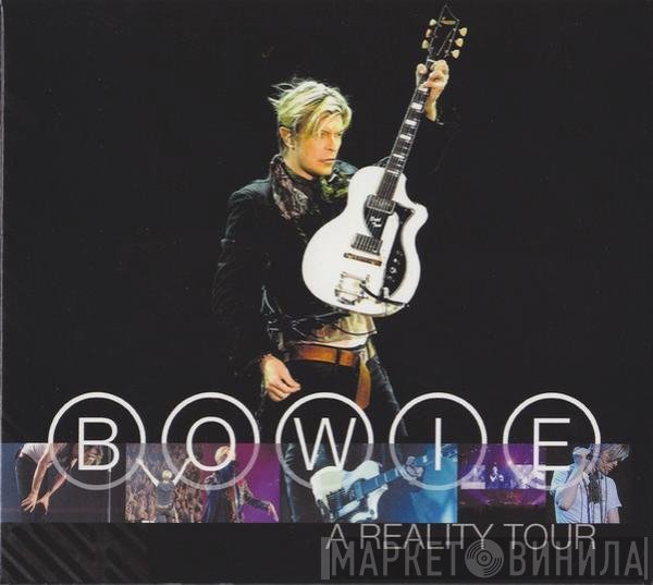 David Bowie  - A Reality Tour