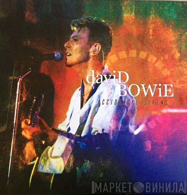 David Bowie  - Accidental Sirens