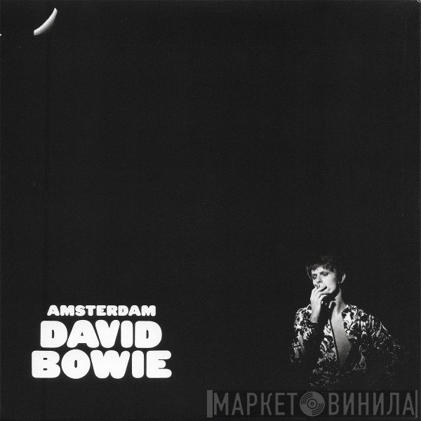 David Bowie  - Amsterdam