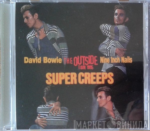 David Bowie And Nine Inch Nails  - Super Creeps