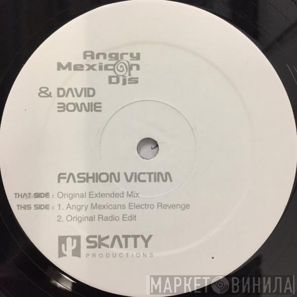 David Bowie, Angry Mexican DJs - Fashion Victim