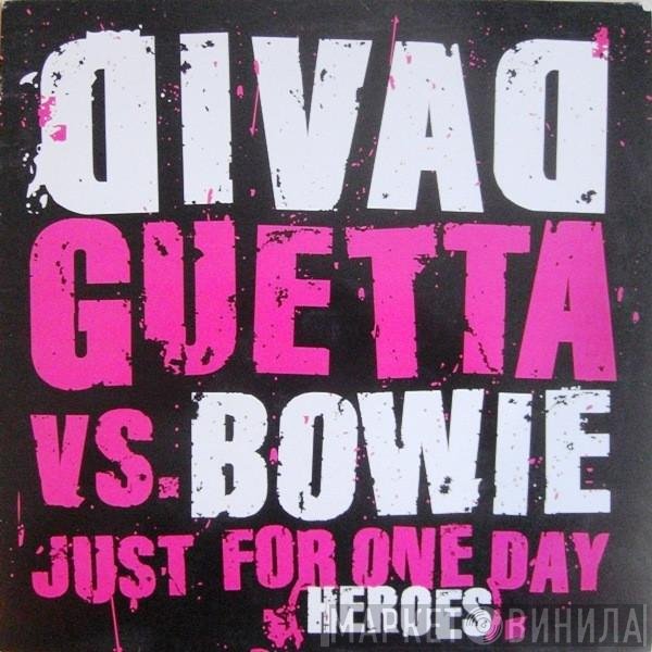 David Bowie, David Guetta - Just For One Day (Heroes)