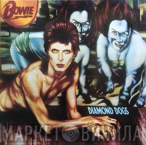 David Bowie  - Diamond Dogs
