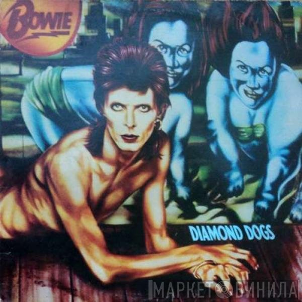 David Bowie  - Diamond Dogs