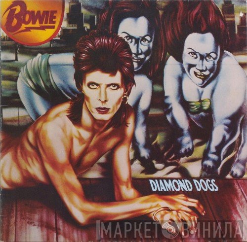 David Bowie  - Diamond Dogs