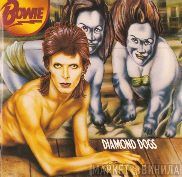 David Bowie  - Diamond Dogs