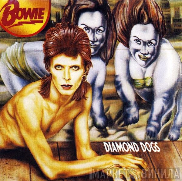 David Bowie  - Diamond Dogs