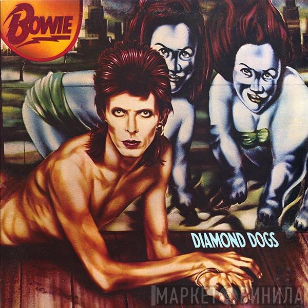 David Bowie  - Diamond Dogs