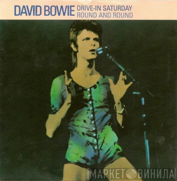 David Bowie  - Drive-In Saturday