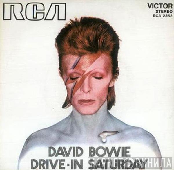 David Bowie  - Drive-In Saturday