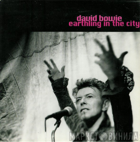 David Bowie  - Earthling In The City