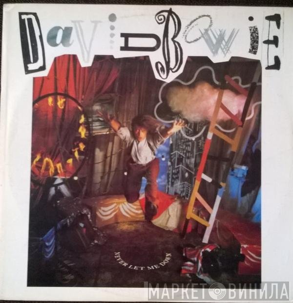 David Bowie  - Never Let Me Down