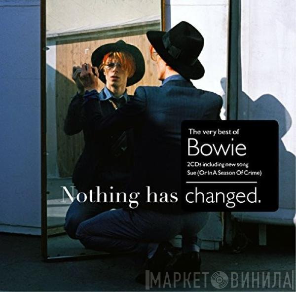 David Bowie - Nothing Has Changed